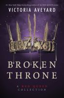 Book cover of Broken Throne by Victoria Aveyard